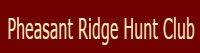 Pheasant Ridge Hunt Club