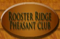 Rooster Ridge Pheasant Club