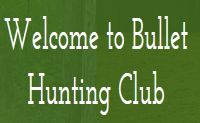 Bullet Hunting Club